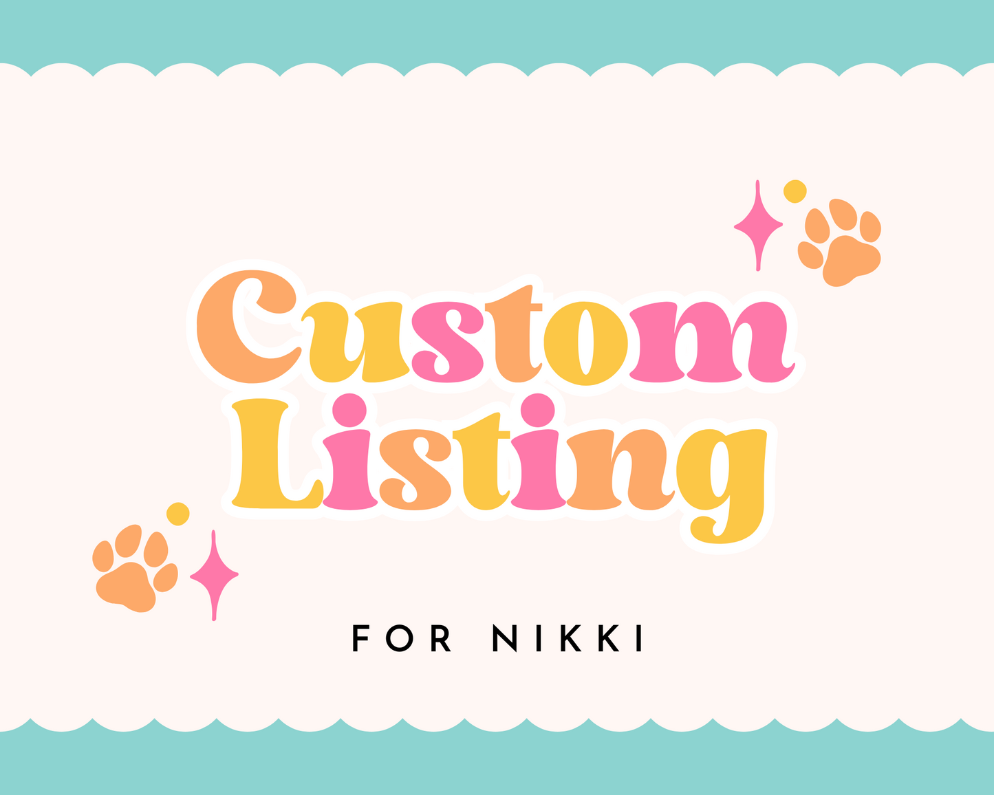 Custom Listing - Nikki