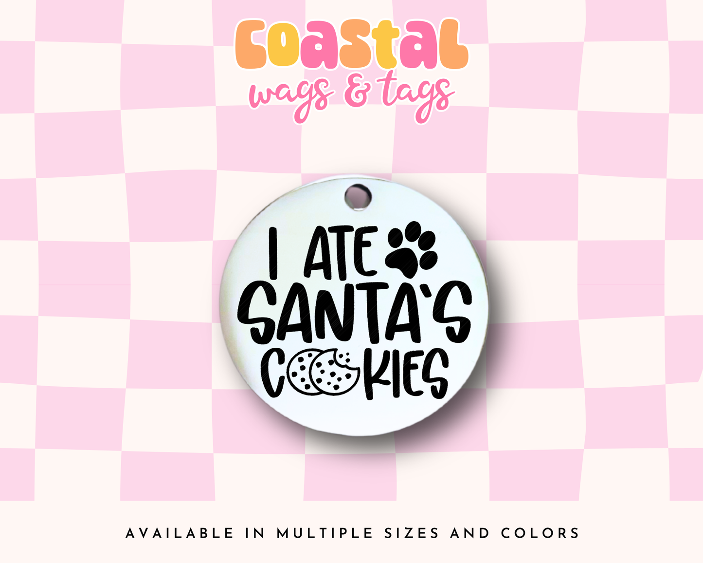 I Ate Santa's Cookies Pet ID Tag